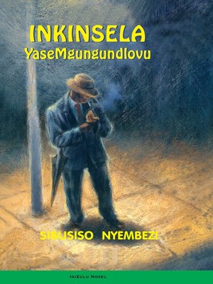 cover image of Inkinsela Yasemgungundlovu